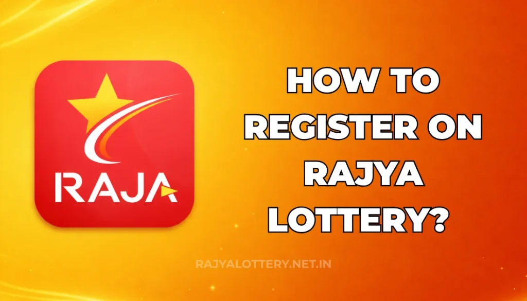 HOW TO REGISTER ON RAJYA LOTTERY?